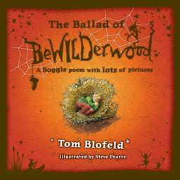 The Ballad of BeWILDerwood: A Boggle Poem with Lots of Pictures