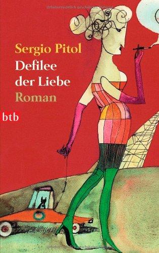 Defilee der Liebe: Roman