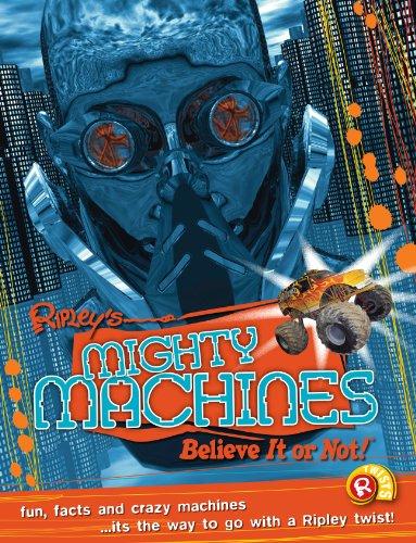 Mighty Machines (Ripley's Believe It or Not!)