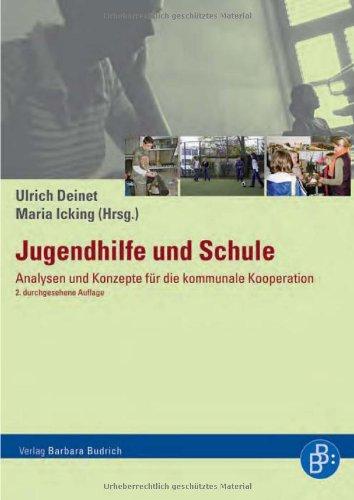 Jugendhilfe und Schule: Analysen und Konzepte für die kommunale Kooperation