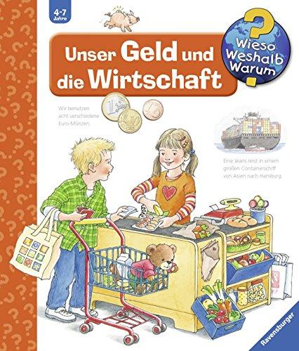 Wieso? Weshalb? Warum? 31: Unser Geld und die Wirtschaft