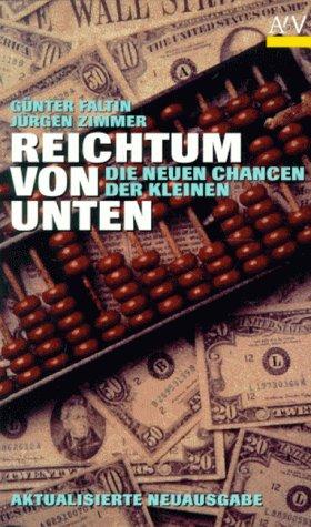 Reichtum von unten. Die neuen Chancen der Kleinen.