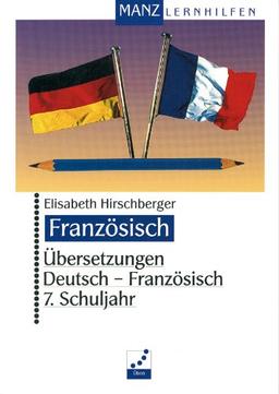 Übersetzungen Deutsch-Französisch, 7. Schuljahr