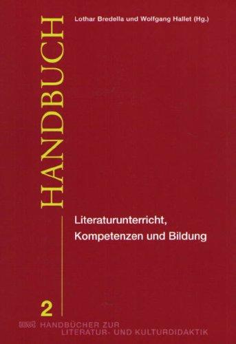 Literaturunterricht, Kompetenzen und Bildung