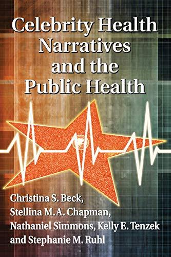 Celebrity Health Narratives and the Public Health