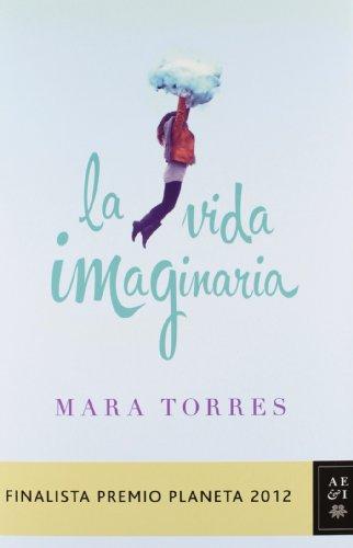 La vida imaginaria (Autores Españoles e Iberoamericanos)