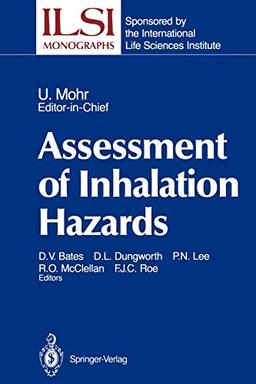 Assessment of Inhalation Hazards: Integration and Extrapolation Using Diverse Data (ILSI Monographs)