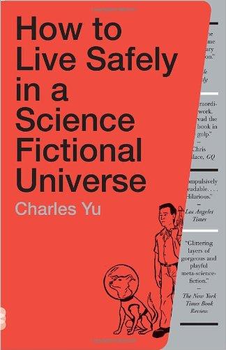 How to Live Safely in a Science Fictional Universe: A Novel (Vintage)