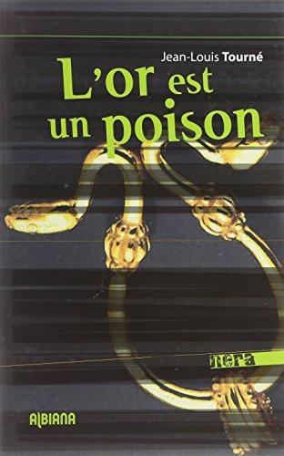 L'or est un poison