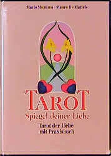 Tarot - Spiegel deiner Liebe (Set): Buch und Tarot der Liebe (78 Karten)