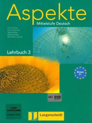 Aspekte 3 (C1) - Lehrbuch mit DVD 3: Mittelstufe Deutsch