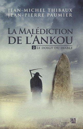 La malédiction de l'Ankou. Vol. 2. Le doigt du diable