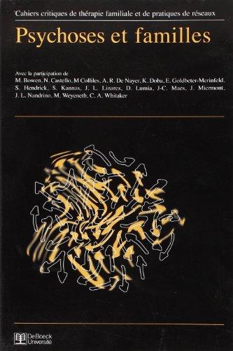 Cahiers critiques de thérapie familiale et de pratiques de réseaux, n° 26. Psychoses et familles