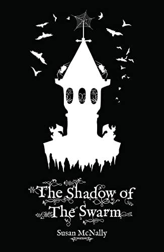 The Shadow of the Swarm (Morrow Secrets, Band 2)