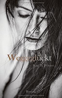 Weggeglückt