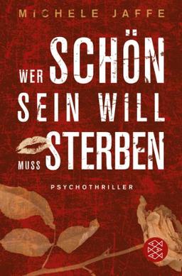 Wer schön sein will, muss sterben: Psychothriller