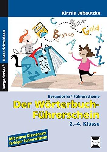 Der Wörterbuch-Führerschein - Grundschule: 2.-4. Klasse (Bergedorfer® Führerscheine)