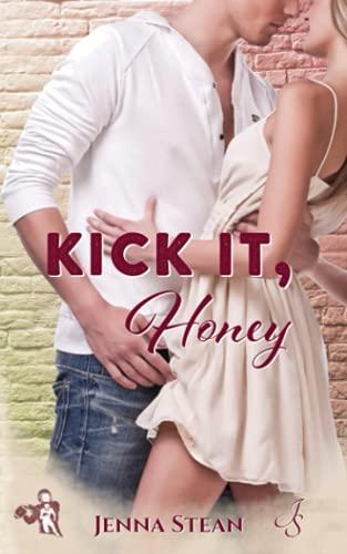 Kick it, Honey (Love 'n' Sports-Reihe, Band 2)