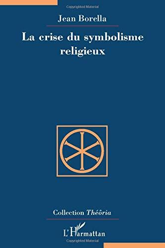 La crise du symbolisme religieux