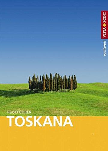 Toskana - VISTA POINT Reiseführer weltweit (Mit E-Magazin)