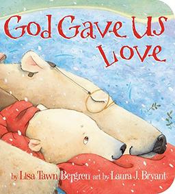 God Gave Us Love (God Gave Us Series)