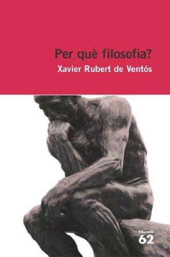 Per què filosofia? (Educació 62)