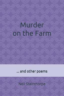 Murder on the Farm... and other poems