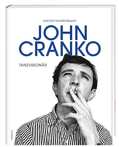 John Cranko: Tanzvisionär