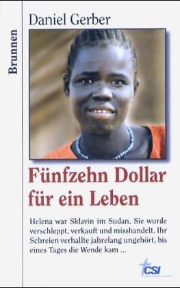 Fünfzehn Dollar für ein Leben