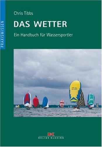 Das Wetter: Ein Handbuch für Wassersportler