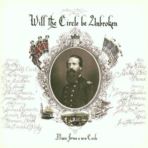 Will the Circle Be Unbroken (30th Anniversary Edition) [REMASTERED]