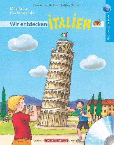 Wir entdecken Italien mit CD: Reise um die Welt