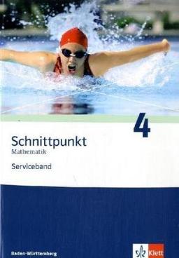 Schnittpunkt Mathematik - Ausgabe für Baden-Württemberg: Schnittpunkt Mathematik, Realschule Baden-Württemberg, Bd.4 : Klasse 8, Serviceband