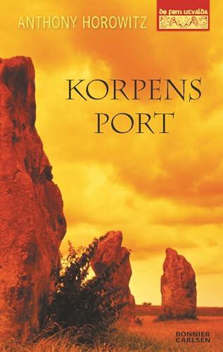 Korpens port (De fem utvalda, Band 1)