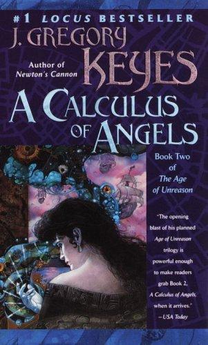 A Calculus of Angels (The Age of Unreason, Band 2)