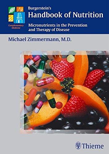 Burgerstein's Handbook of Nutrition: Micronutrients in the Prevention and Therapy of Disease