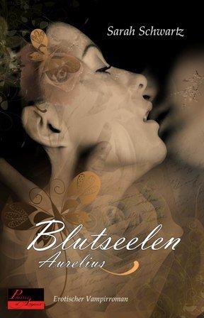 Blutseelen 02: Aurelius: Erotischer Vampirroman