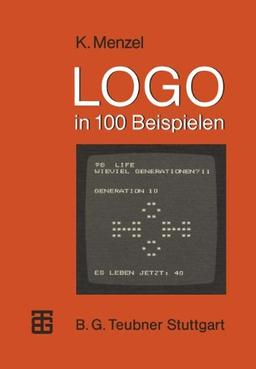 LOGO in 100 Beispielen (XMicrocomputer-Praxis)