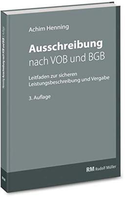 Ausschreibung nach VOB und BGB: Leitfaden zur sicheren Leistungsbeschreibung und Vergabe