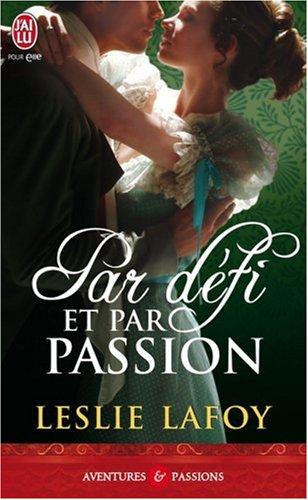 Par défi et par passion