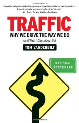 Traffic: Why We Drive the Way We Do (and What It Says About Us) (Vintage)