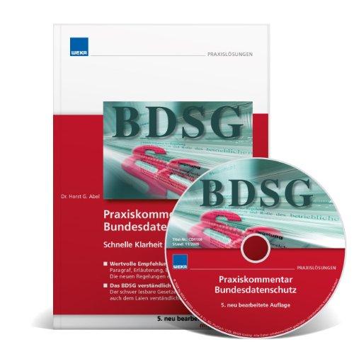 Praxiskommentar zum Bundesdatenschutz (BDSG) mit CD-ROM: Schnelle Klarheit im novellierten BDSG