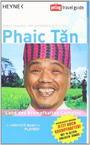 Phaic Tan: Land des krampfhaften Lächelns