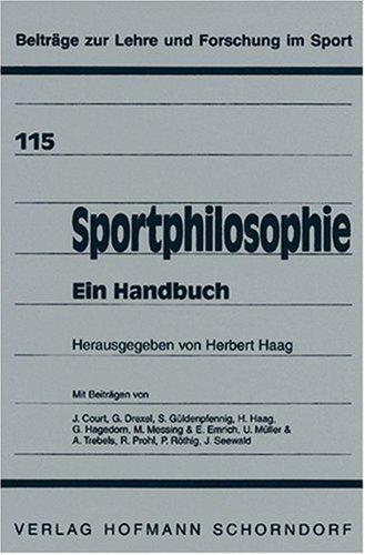 Sportphilosophie. Ein Handbuch