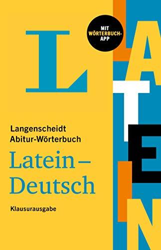 Langenscheidt Abitur-Wörterbuch Latein: Latein-Deutsch - mit Wörterbuch-App