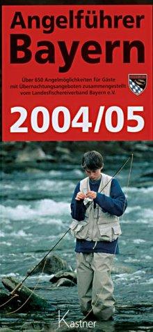 Angelführer Bayern 2004/2005