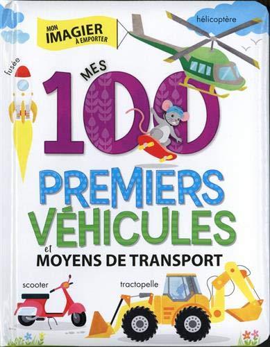 Mes 100 premiers véhicules et moyens de transport