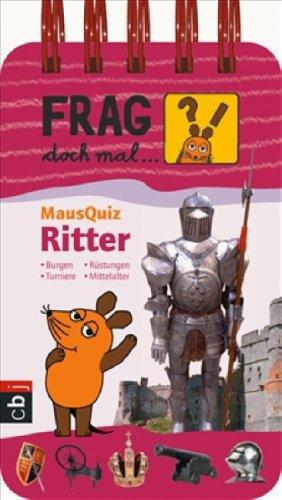 Frag doch mal die Maus - MausQuiz: Ritter