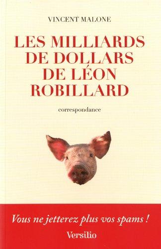 Les milliards de dollars de Léon Robillard : correspondance