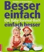 Besser einfach - einfach besser. Das Baby-Survival-Buch